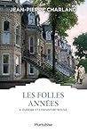 Les folles annees...
