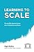 Learning to Scale by Régis Medina