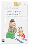 ¿Quién quiere adoptarme? (El Barco De Vapor) (Spanish Edition)