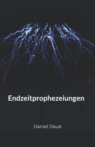 Endzeitprophezeiungen (German Edition)