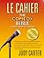Le Cahier The Comedy Bible:...