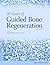 30 Years of Guided Bone Regeneration (GBR), 3rd Edition