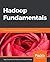 Hadoop Fundamentals: A comp...