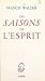Les saisons de l'esprit by Francis Walder