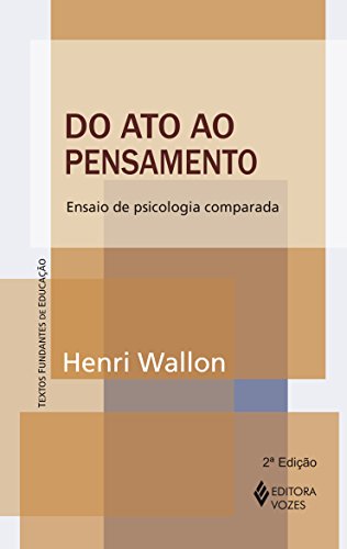 Do Ato Ao Pensamento. Ensaio De Psicologia Comparada (Paperback)