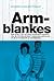 Armblankes (Afrikaans Edition)