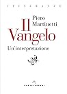Il vangelo: Un'interpretazione (Italian Edition) Il vangelo: Un'interpretazione (Italian Edition)