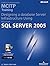 Designing a Database Server Infrastructure Using Microsoft SQL Server 2005. MCITP Training (Esame 70-443)