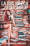 La Biblioteca Seductora (Spanish Edition)