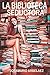 La Biblioteca Seductora (Spanish Edition)