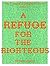 A Refuge for the Righteous ...