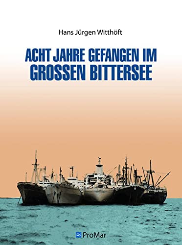 Acht Jahre gefangen im Großen Bittersee (Hardcover)