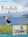Fabelhafte Kindereien - Handgestrickt