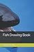 Fish Drawing Book