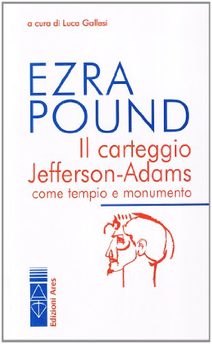 Il carteggio Jefferson-Adams (Paperback)