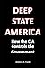 Deep State America: How the...