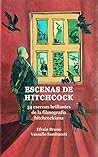 Escenas de Hitchcock: 54 escenas brillantes de la filmografía hitchcockiana (Spanish Edition)