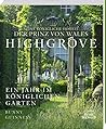 Highgrove: Ein Jahr im königlichen Garten