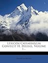 Lexicon Caesarianum Confecit H. Meusel, Volume 1... (Latin Edition)