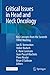 Critical Issues in Head and Neck Oncology: Key Concepts from the Seventh THNO Meeting