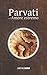 Parvati o l’amore estremo by Christine Devin