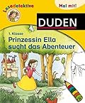 Lesedetektive 1. Klasse: Prinzessin Ella sucht das Abenteuer