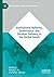 Institutional Reforms, Governance, and Services Delivery in the Global South (International Series on Public Policy)