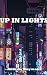 Up In Lights