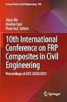 10th International Conference on FRP Composites in Civil Engineering: Proceedings of CICE 2020/2021 (Lecture Notes in Civil Engineering, 198)