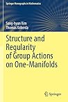 Structure and Regularity of Group Actions on One-Manifolds (Springer Monographs in Mathematics)