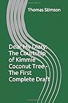 Dear My Diary: The Courtship of Kimmie Coconut Tree