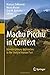 Machu Picchu in Context: Interdisciplinary Approaches to the Study of Human Past