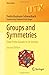 Groups and Symmetries: From...