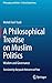A Philosophical Treatise on Muslim Politics by Mehdi Hairi Yazdi