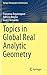 Topics in Global Real Analytic Geometry (Springer Monographs in Mathematics)