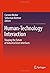 Human-Technology Interaction: Shaping the Future of Industrial User Interfaces