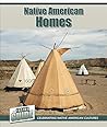 Native American Homes (The Inside Guide: Celebrating Native American Cultures)