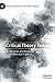 Critical Theory Today by Denis C. Bosseau