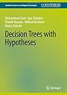 Decision Trees with Hypotheses (Synthesis Lectures on Intelligent Technologies)