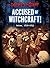 Accused of Witchcraft! by Tim Cooke