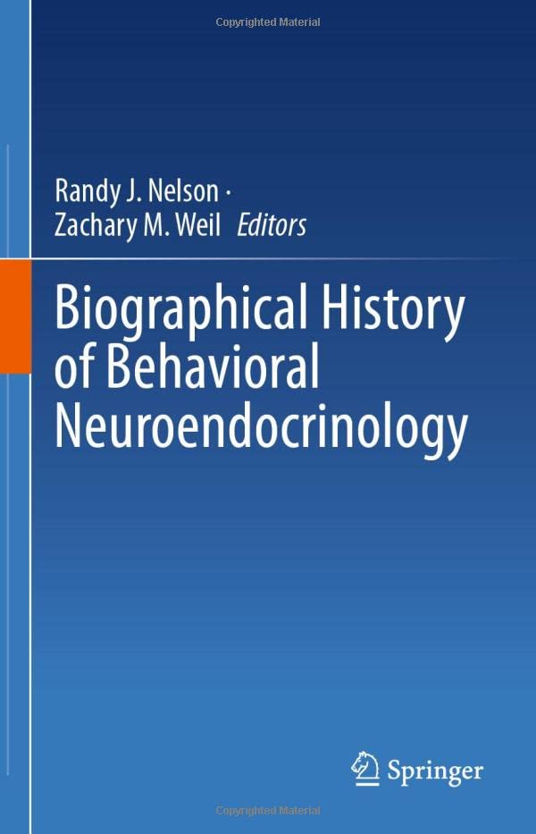 Biographical History of Behavioral Neuroendocrinology (Hardcover)