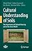 Cultural Understanding of Soils by Nikola Patzel