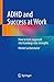ADHD and Success at Work: How to turn supposed shortcomings into strengths