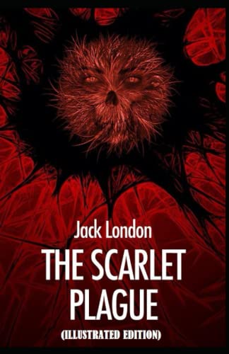 The Scarlet Plague By Jack London