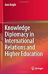 Knowledge Diplomacy in International Relations and Higher Education