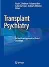 Transplant Psychiatry: A Case-Based Approach to Clinical Challenges