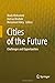 Cities of the Future: Challenges and Opportunities