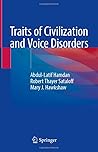 Traits of Civilization and Voice Disorders
