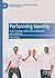 Performing Identity: Actor Training, Self-Commodification and Celebrity (Palgrave Studies in Screen Industries and Performance)
