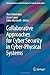 Collaborative Approaches for Cyber Security in Cyber-Physical Systems (Advanced Sciences and Technologies for Security Applications)